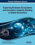 Cover: Exploring Business Ecosystems and Innovation Capacity Building in Global Economics - Business Science Reference