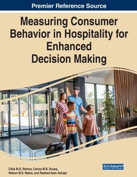 Enlarge image Cover: Measuring Consumer Behavior in Hospitality for Enhanced Decision Making - Business Science Reference