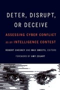 Cover: Deter, Disrupt, or Deceive - Georgetown University Press