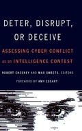 Cover: Deter, Disrupt, or Deceive - Georgetown University Press