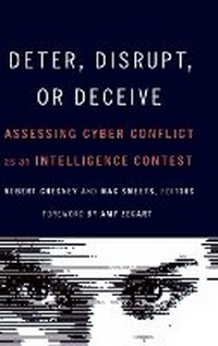 Abbildung von: Deter, Disrupt, or Deceive - Georgetown University Press