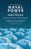 Cover: The New Age of Naval Power in the Indo-Pacific - Georgetown University Press