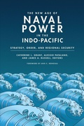 Cover: The New Age of Naval Power in the Indo-Pacific - Georgetown University Press