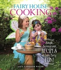Cover: Fairy House Cooking - Down East Books,U.S.