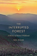 Cover: The Interrupted Forest - Down East Books,U.S.