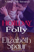 Cover: Holiday Folly (King's Folly, #2) - Elizabeth Spaur