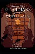Cover: The Guardians of the World Gates: The Lost Sixth Gate - Latham Books