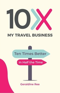 Abbildung von: 10X My Travel Business - Hambone Publishing