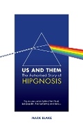Cover: Us and Them: The Authorised Story of Hipgnosis - Nine Eight Books