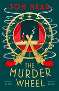 Cover: The Murder Wheel - Head of Zeus -- an Aries Book