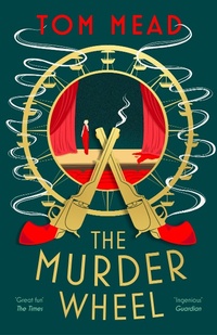 Abbildung von: The Murder Wheel - Head of Zeus -- an Aries Book