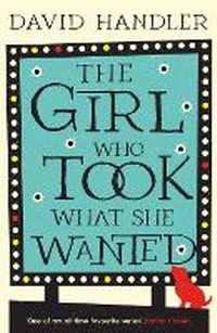 Abbildung von: The Girl Who Took What She Wanted - Head of Zeus -- an Aries Book