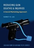 Cover: Reducing Gun Deaths and Injuries - Ethics International Press Ltd