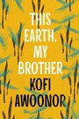 Cover: This Earth, My Brother - Head of Zeus --  an AdAstra Book