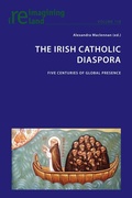 Cover: The Irish Catholic Diaspora - Peter Lang Verlag