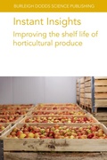 Cover: Instant Insights: Improving the Shelf Life of Horticultural Produce - Burleigh Dodds Science Publishing Limited