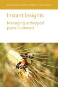 Cover: Instant Insights: Managing Arthropod Pests in Cereals - Burleigh Dodds Science Publishing Limited