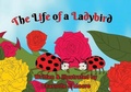 Cover: The Life of A Ladybird - Ginger Fyre Press