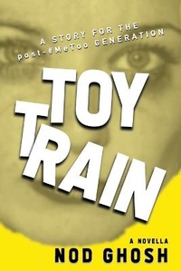 Enlarge image Cover: Toy Train - Truth Serum Press