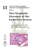 Cover: Non-Neoplastic Disorders of the Endocrine System - American Registry of Pathology