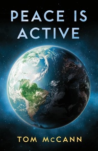 Enlarge image Cover: Peace Is Active - Little Creek Press