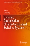 Cover: Dynamic Optimization of Path-Constrained Switched Systems - Springer