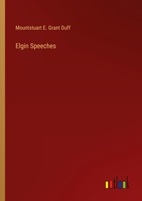 Enlarge image Cover: Elgin Speeches - Outlook Verlag