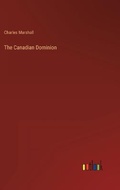 Cover: The Canadian Dominion - Outlook Verlag