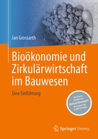 Abbildung von: Bioökonomie und Zirkulärwirtschaft im Bauwesen - Springer Vieweg