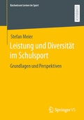 Cover: Leistung und Diversit&auml;t im Schulsport - Springer VS