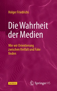 Abbildung von: Die Wahrheit der Medien - Springer VS