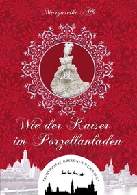 Abbildung von: Wie der Kaiser im Porzellanladen - BoD - Books on Demand