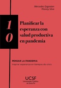 Cover: Planificar la esperanza con salud productiva en pandemia - Editorial Universidad Cat&oacute;lica de Santa Fe