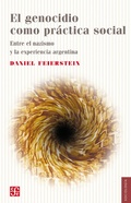Cover: El genocidio como pr&aacute;ctica social - Fondo de Cultura Econ&oacute;mica Argentina