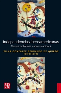 Abbildung von: Independencias iberoamericanas - Fondo de Cultura Económica Argentina