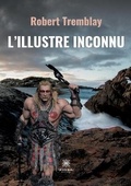 Cover: L'Illustre Inconnu - Le Lys Bleu