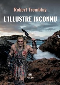 Enlarge image Cover: L'Illustre Inconnu - Le Lys Bleu