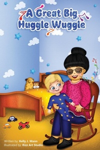 Abbildung von: A Great Big Huggle Wuggle - BC Books LLC