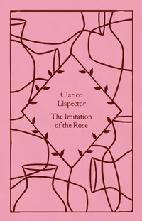 Abbildung von: The Imitation of the Rose - Penguin Classics