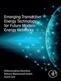 Cover: Emerging Transactive Energy Technology for Future Modern Energy Networks - Academic Press