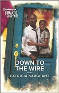 Cover: Down to the Wire - Harlequin Romantic Suspense