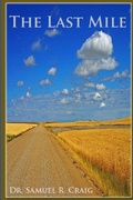 Cover: The Last Mile of the Way - Yes Publishing Group