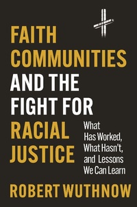 Abbildung von: Faith Communities and the Fight for Racial Justice - Princeton University Press