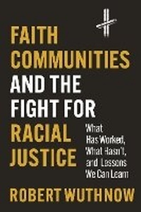 Enlarge image Cover: Faith Communities and the Fight for Racial Justice - Princeton University Press