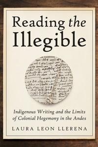 Bild: Reading the Illegible - University of Arizona Press