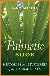Abbildung von: The Palmetto Book - University Press of Florida