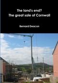 Cover: The Land's End? The Great Sale of Cornwall - Cornish Social and Economic Research Group