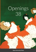 Cover: Openings 38 - Open University Poets