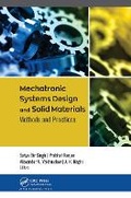 Cover: Mechatronic Systems Design and Solid Materials - Apple Academic Press Inc.