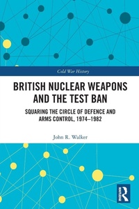 Enlarge image Cover: British Nuclear Weapons and the Test Ban - Routledge